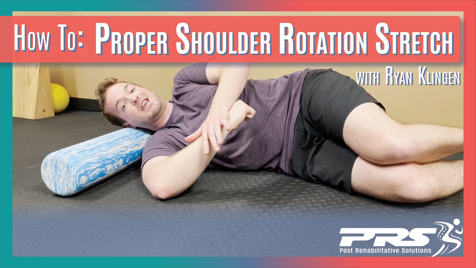 How to: Proper Shoulder Rotation Stretch